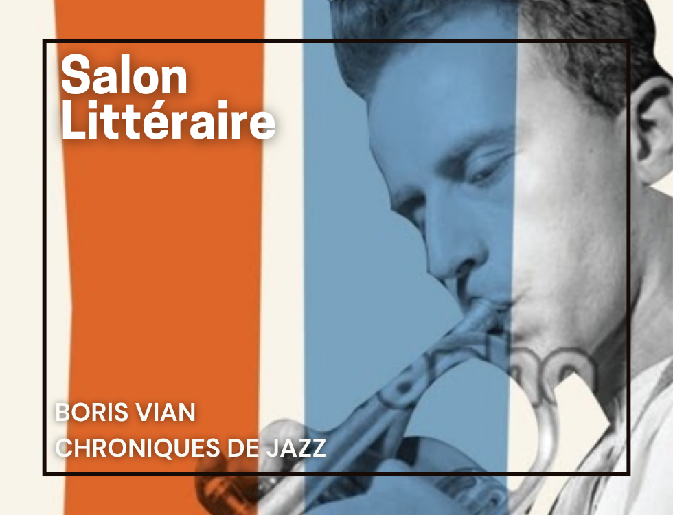 Salon littéraire: Chronique de Jazz de Boris Vian