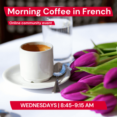 Morning Coffee in French | March 30