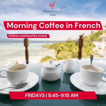 Morning Coffee in French | July 29